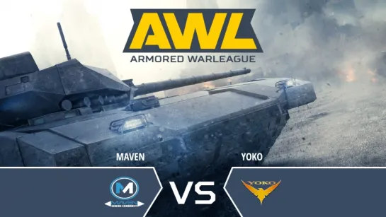 AW: Armored WarLeague. MAVEN vs YOKO