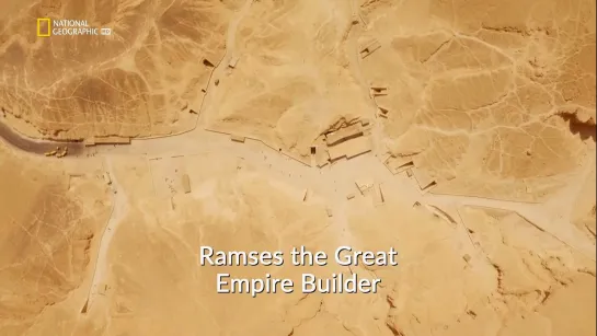 6 Рамсес Великий:Основатель Династии/Ramses the Great:Empire Builder (Затерянные Cокровища Египта/Lost Treasures of Egypt)(2020)