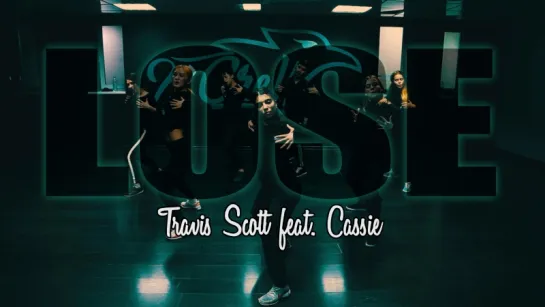 DANCE TOWN UA21 | Travis Scott feat. Cassie - Lose | Choreography Lilya Agadzhanian