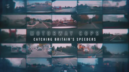 Motorway.Cops.Catching.Britains.Speeders.S06E03