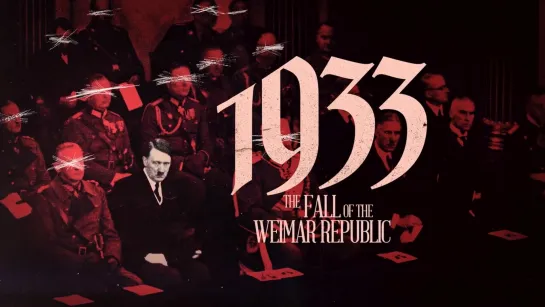 1933.The.Fall.of.the.Weimar.Republic