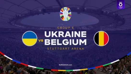 EURO.2024.Group E Matchday 3. 26 June Ukraine - Belgium