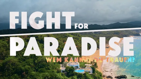 Fight.for.Paradise.Who.Can.You.Trust.S01E08