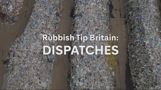 Dispatches.2024.06.21.Rubbish.Tip.Britain