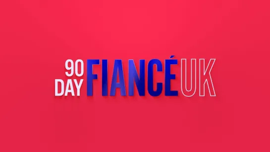 90.Day.Fiance.UK.S03E06