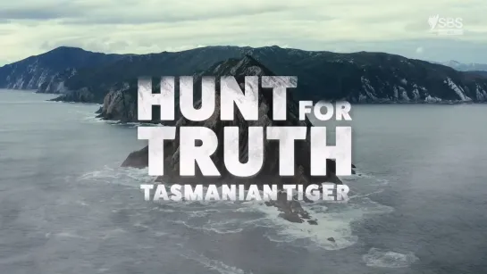 Hunt for Truth Tasmanian Tiger S01E01