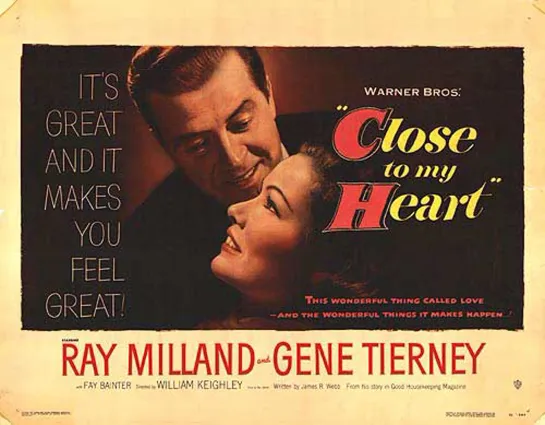 Близкий моему сердцу / Close to My Heart 1951 / Джин Тирни, Рэй Милланд