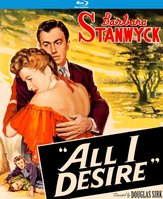 Всё, чего я желаю / All I Desire / 1953 режиссер Дуглас Сирк / в ролях Барбара Стэнвик, Ричард Карлсон