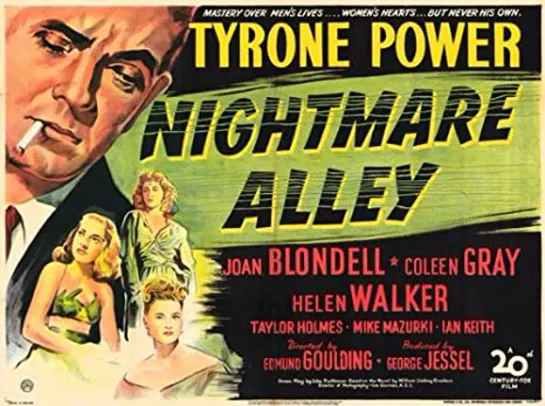 Аллея кошмаров / Nightmare Alley 1947 / нуар / Тайрон Пауэр, Джоан Блонделл