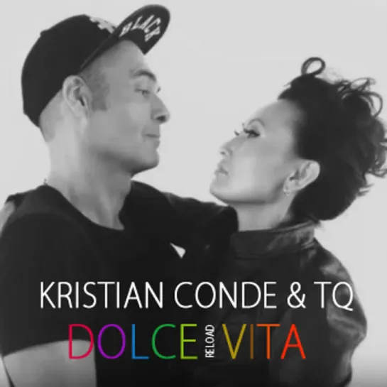 Kristian Conde & TQ - Dolce Vita (2014)