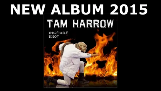 Tam Harrow - I Was Hungry (2015)