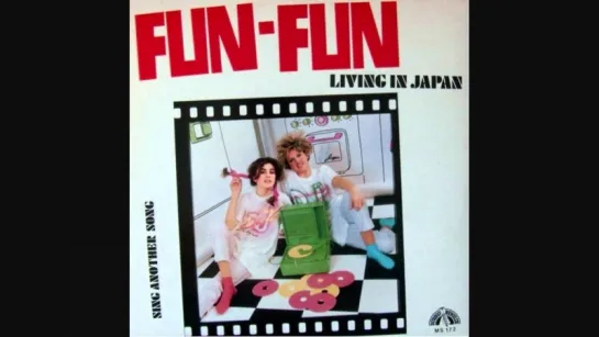 Fun Fun – Living In Japan (1985) Remix