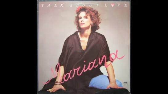 Mariana - Talk About Love (1985)