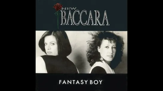 New Baccara - Fantasy Boy (1988) 2nd Version