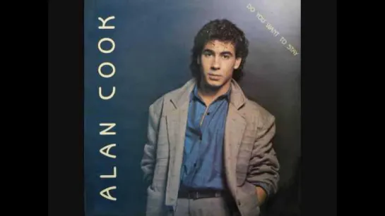 Alan Cook - Do You Want To Stay(1985)