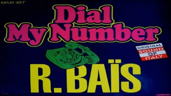 Romano Bais - Dial My Number (1985) Extended Version