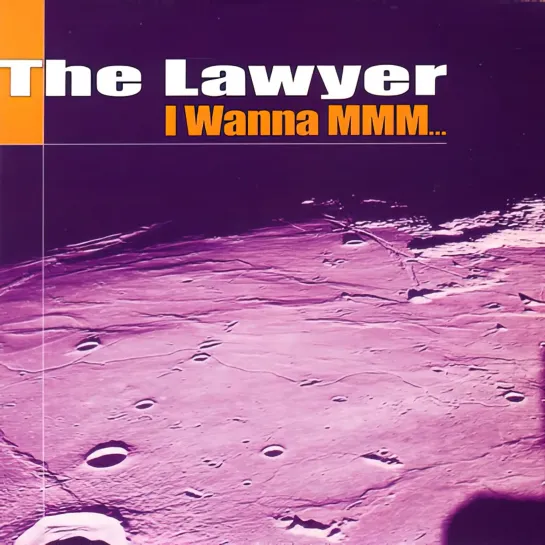 The Lawyer - I Wanna Mmm... (1999. Remastered,1080)