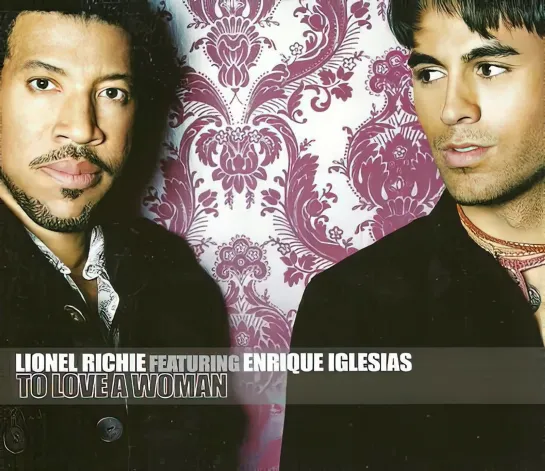 Lionel Richie ft. Enrique Iglesias - To Love A Woman (2003. Remastered,1080)