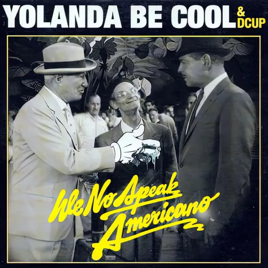 Yolanda Be Cool & DCUP - We No Speak Americano (2010. Remastered,1080)