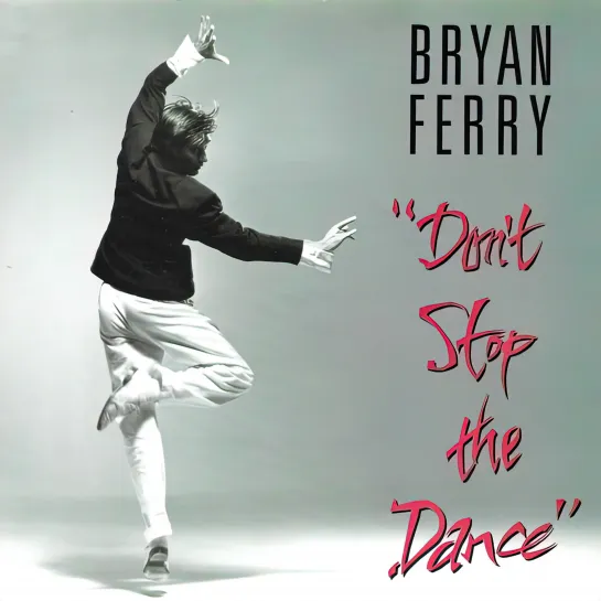 Bryan Ferry - Don't Stop The Dance (1985. Remastered,1080)