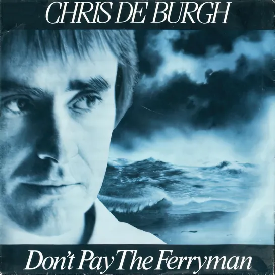 Chris de Burgh - Don't Pay The Ferryman (1982. Remastered,1080)