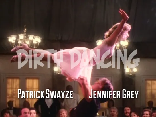 Patrick Swayze, Jennifer Grey. Final dance (Dirty Dancing, 1987)