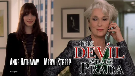 Anne Hathaway. Stylish beauty (The Devil Wears Prada, 2006)