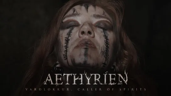 AETHYRIEN - Varðlokkur, Caller of Spirits