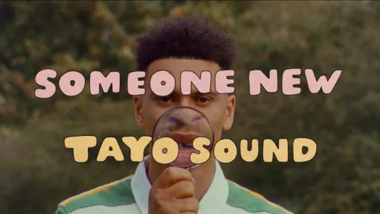 Tayo Sound – Someone New