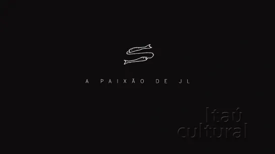 JL’s Passion / A Paixão de JL (2015) dir. Carlos Nader