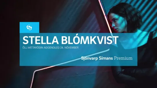 Трейлер Stella Blomkvist (Хейда Рид)