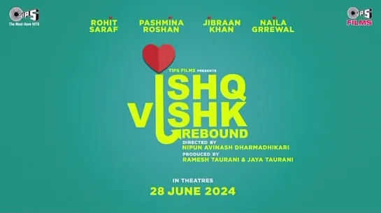 Тизер «Ishq Vishk Rebound»