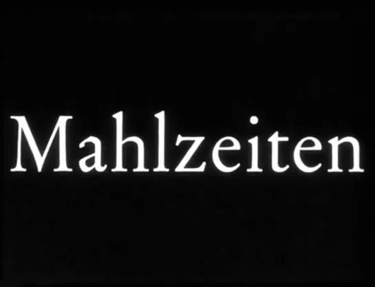 Edgar Reitz "Mahlzeiten" 1967