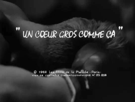 François Reichenbach "Un coeur gros comme ça" 1961