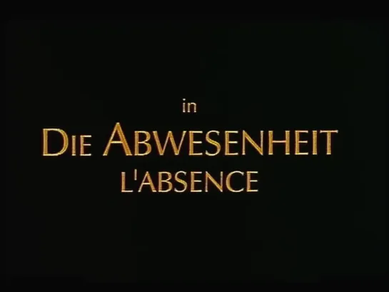 Peter Handke "Abwesenheit" 1992