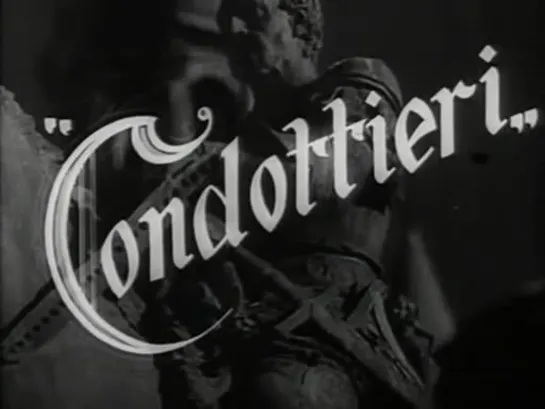 Luis Trenker, Giacomo Gentilomo, Anton Giulio Majano "Condottieri" 1937