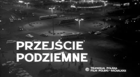 Krzysztof Kieślowski "Przejscie podziemne" 1973