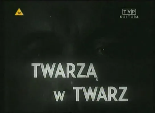 Krzysztof Zanussi "Twarza w twarz" 1967