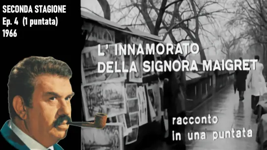 08 - L'innamorato della signora Maigret (1966)