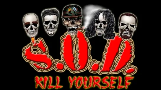 S.O.D.- Kill yourself (2000) ENG