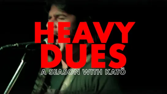 KATö- Heavy dues (2023) RUS