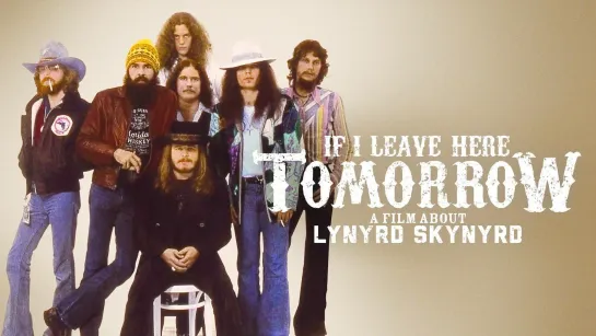 LYNYRD SKYNYRD- If i leave here tomorrow (2018) RUS