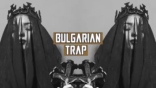 Bulgarian & Balkan Trap & Bass Boosted Mix