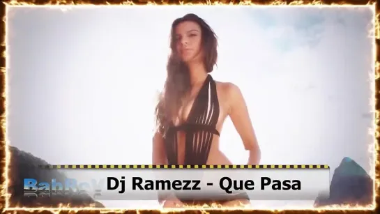 Dj Ramezz - Que Pasa - Новая танцевальная музыка 2024 года