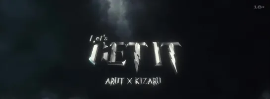 Arut, kizaru - Let’s get it  (Official Video)