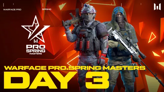 Турнир Warface PRO.Spring Masters. Day 3