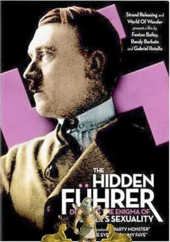 Тайны Гитлера: загадка его гомосексуальности / The Hidden Fuhrer - Debating the Enigma of Hitlers Sexuality