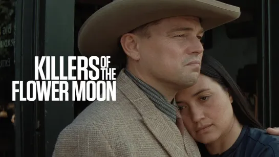 Убийцы цветочной луны / Killers of the Flower Moon. Трейлер #3 (2023) [1080p]