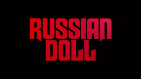 Жизни матрёшки / Russian Doll.2 сезон.Тизер (2022) [1080p]