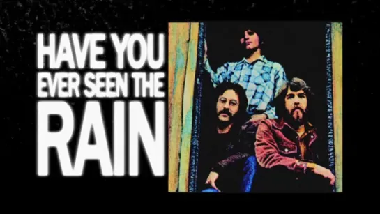 Creedence Clearwater Revival - Have You Ever Seen The Rain (Lyric Video)